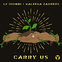 LP Giobbi, Kaleena Zanders – Carry Us