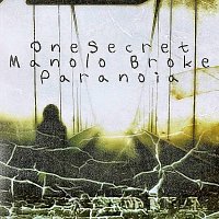 OneSecret, Manolo Broke – Paranoia