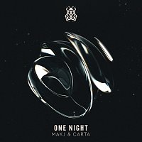 MAKJ, Carta – One Night