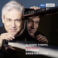 Vladimir Stoupel – Rathaus & Shostakovich: Piano Sonatas