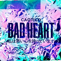 Caotico – Bad Heart [EP]