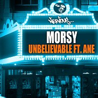 Morsy – Unbelievable feat. Ane