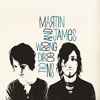 Martin and James – Wrong Directions