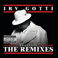 Irv Gotti – Irv Gotti Presents...The Remixes