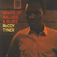 McCoy Tyner – Nights Of Ballads & Blues