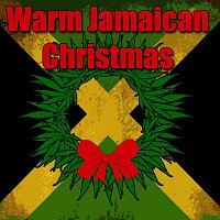 Various  Artists – Warm Jamaican Christmas