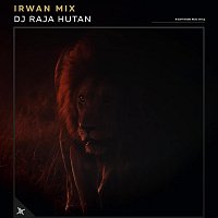Irwan Mix – DJ Raja Hutan