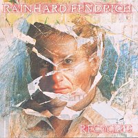 Rainhard Fendrich – Recycled