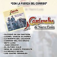Cardenales De Nuevo León – Con La Fuerza Del Corrido
