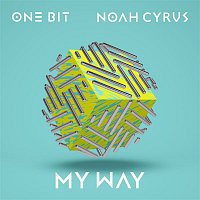 One Bit x Noah Cyrus – My Way