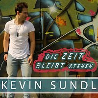 Kevin Sundl – Die Zeit bleibt stehen