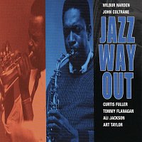 Wilbur Harden, John Coltrane, Curtis Fuller, Tommy Flanagan, Ali Jackson – Jazz Way Out