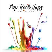 Různí interpreti – Pop Rock Jazz Playlist