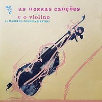 Fernando Correia Martins – As Nossas Cancoes E O Violino