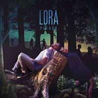 Lora – Pleacă