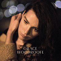 Grace Woodroofe – Always Want