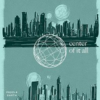 People Of The Earth – Center Of It All