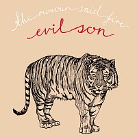 The Rumour Said Fire – Evil Son