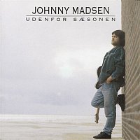 Johnny Madsen – Udenfor Sasonen