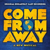 Přední strana obalu CD Come From Away [Original Broadway Cast Recording]