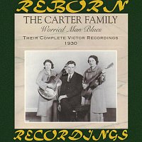The Carter Family – Worried Man Blues: Their Complete Victor Recordings (1930) (HD Remastered)