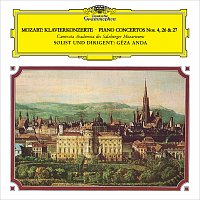 Géza Anda, Camerata Salzburg – Mozart: Piano Concertos Nos. 4, 26 & 27