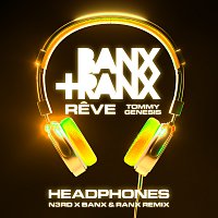 Headphones [N3RD x Banx & Ranx Remix]