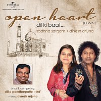 Sadhana Sargam, Dinesh Arjuna – Open Heart - Dil Ki Baat