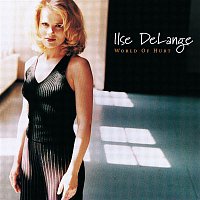 Ilse DeLange – World Of Hurt