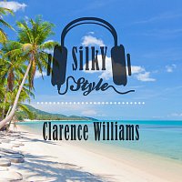 Clarence Williams – Silky Style