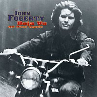 John Fogerty – Deja Vu (All Over Again)
