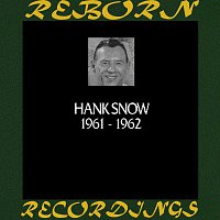 Hank Snow – In Chronology 1961-1962 (HD Remastered)