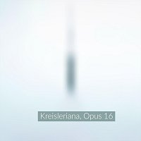 Peter Afritzer – Kreisleriana, Opus 16