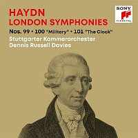 Dennis Russell Davies & Stuttgarter Kammerorchester – Haydn: London Symphonies / Londoner Sinfonien Nos. 99, 100 "Military", 101 "The Clock"