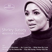 Shirley Bassey – Reach for the Stars - 50 Greatest Hits