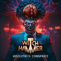 Witch Hammer – Absolutno II: Coinspirace