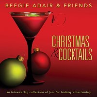 Přední strana obalu CD Christmas & Cocktails: An Intoxicating Collection Of Jazz For Holiday Entertaining