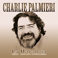 Charlie Palmieri – La Herencia