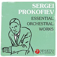 Various Artists.. – Sergei Prokofiev: Essential Orchestral Works