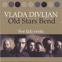 Vlada Divljan- Sve lazi sveta