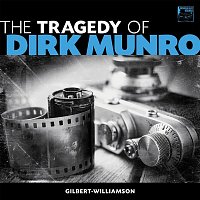 The Tragedy of Dirk Munro