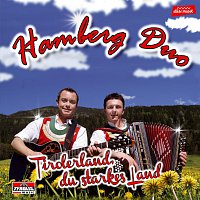 Hamberg Duo – Tirolerland, du starkes Land