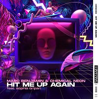 Marc Benjamin & Chemical Neon – Hit Me Up Again (feat. Sophia Gripari)