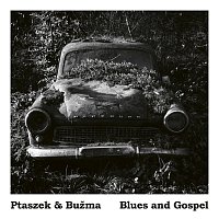 Matěj Ptaszek, Lubomír „Bužma“ Khýr – Blues and Gospel LP
