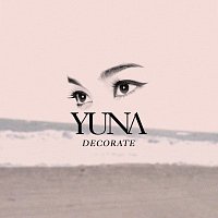 Yuna – Decorate