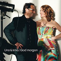 Uno & Irma – Godmorgon