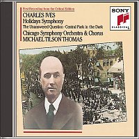 Ives: Holidays (Symphony); The Unaswered Question; Central Park in the Dark