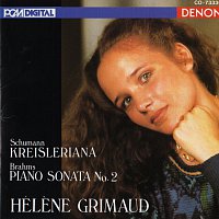 Hélene Grimaud – Schumann: Kreisleriana - Brahms: Piano Sonata No. 2