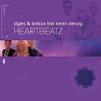 Styles & Breeze, Karen Danzig – Heartbeatz