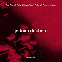 Dan Bárta, Robert Balzar Trio, Kornél Fekete-Kovács – Jedním dechem CD